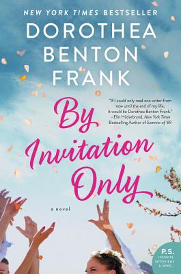By Invitation Only - Dorothea Benton Frank