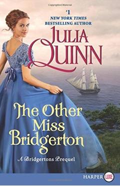 The Other Miss Bridgerton: A Bridgertons Prequel - Julia Quinn