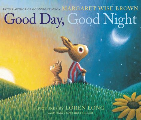 Good Day, Good Night - Margaret Wise Brown