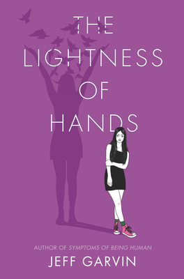 The Lightness of Hands - Jeff Garvin