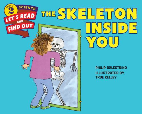 The Skeleton Inside You - Philip Balestrino