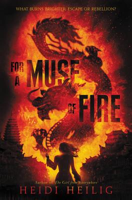 For a Muse of Fire - Heidi Heilig