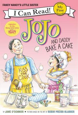 Jojo and Daddy Bake a Cake - Jane O'connor