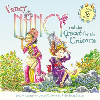 Fancy Nancy and the Quest for the Unicorn - Jane O'connor
