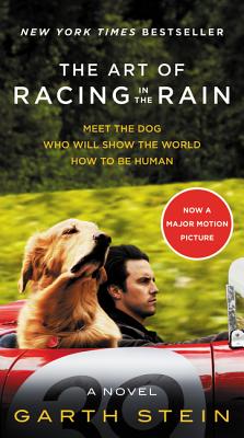 The Art of Racing in the Rain Movie Tie-In Edition - Garth Stein