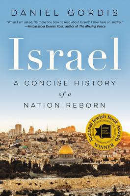 Israel: A Concise History of a Nation Reborn - Daniel Gordis