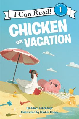 Chicken on Vacation - Adam Lehrhaupt