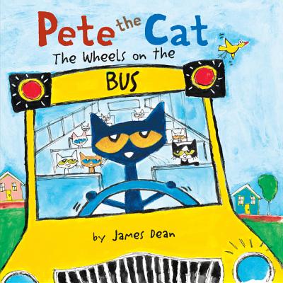 Pete the Cat: The Wheels on the Bus - James Dean
