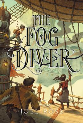 The Fog Diver - Joel Ross