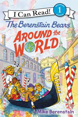 The Berenstain Bears Around the World - Mike Berenstain