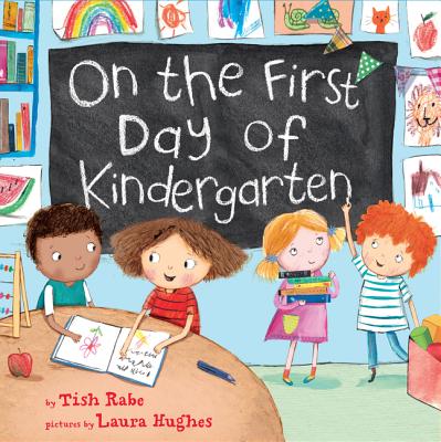 On the First Day of Kindergarten - Tish Rabe