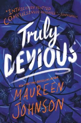 Truly Devious: A Mystery - Maureen Johnson