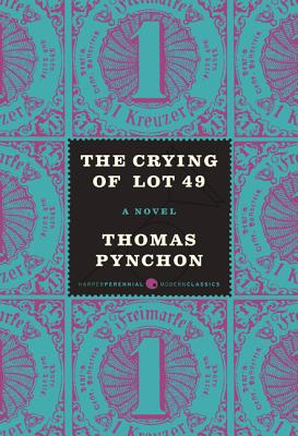 The Crying of Lot 49 - Thomas Pynchon