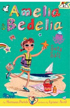 Amelia Bedelia Chapter Book #7: Amelia Bedelia Sets Sail - Herman Parish