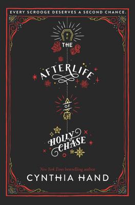 The Afterlife of Holly Chase - Cynthia Hand