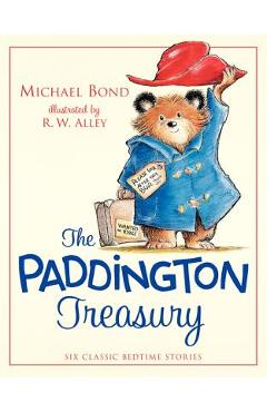 Poza produsului The Paddington Treasury: Six Classic Bedtime Stories - Michael Bond