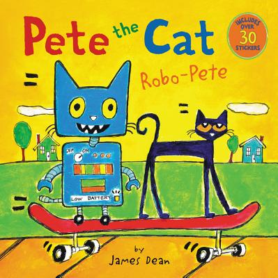Pete the Cat: Robo-Pete - James Dean