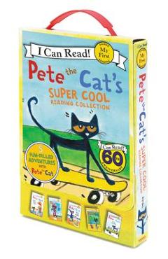 Coperta cărții 'Pete the Cat's Super Cool Reading Collection: Too Cool for School/Play Ball!/Pete at the Beach/Pete's Big Lunch/A Pet'