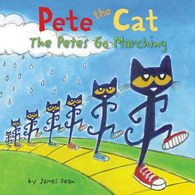 Pete the Cat: The Petes Go Marching - James Dean