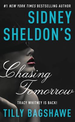 Sidney Sheldon's Chasing Tomorrow - Sidney Sheldon