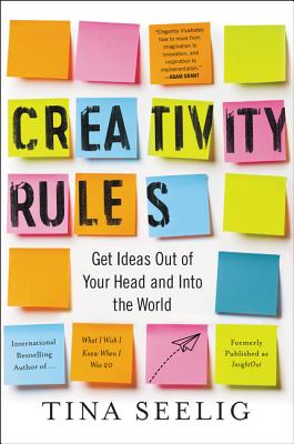 Creativity Rules - Tina Seelig