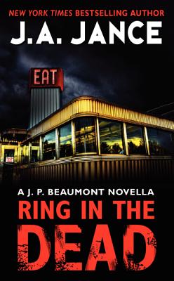 Ring in the Dead: A J. P. Beaumont Novella - J. A. Jance
