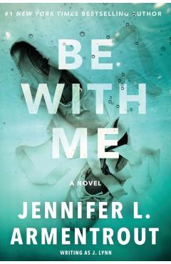 Be with Me - J. Lynn