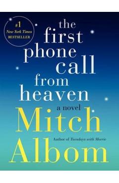 The First Phone Call from Heaven - Mitch Albom