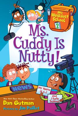 Ms. Cuddy Is Nutty! - Dan Gutman