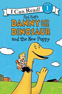 Danny and the Dinosaur and the New Puppy - Syd Hoff