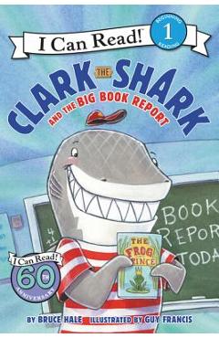 Poza produsului Clark the Shark and the Big Book Report - Bruce Hale