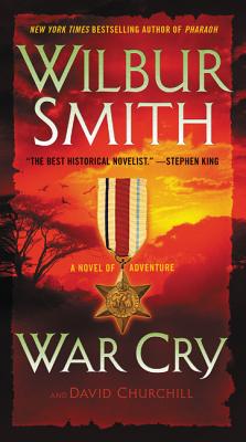 War Cry: A Novel of Adventure - Wilbur Smith