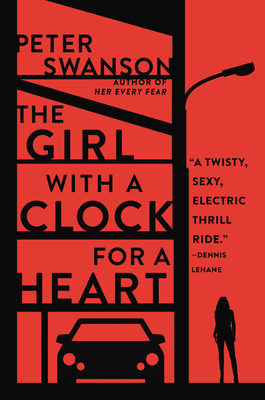The Girl with a Clock for a Heart - Peter Swanson