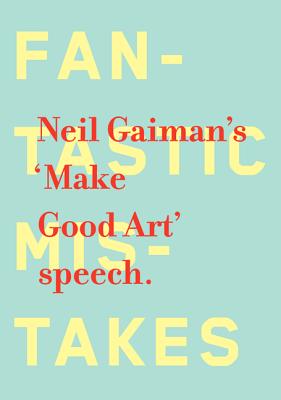 Make Good Art - Neil Gaiman