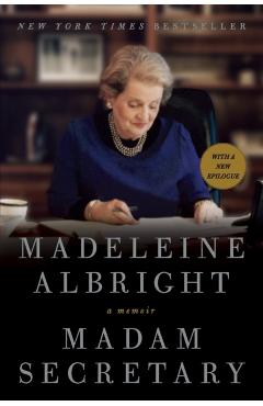 Madam Secretary: A Memoir - Madeleine Albright