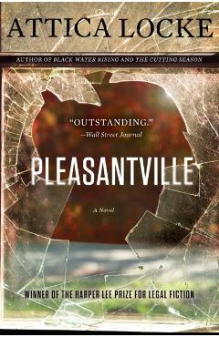 Pleasantville - Attica Locke