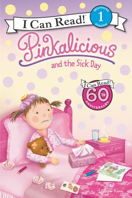 Pinkalicious and the Sick Day - Victoria Kann