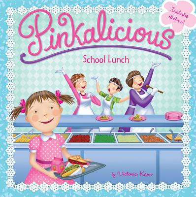 Pinkalicious: School Lunch - Victoria Kann