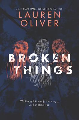 Broken Things - Lauren Oliver