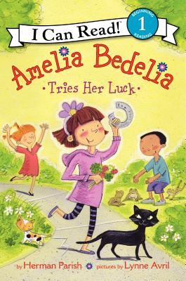 Amelia Bedelia Tries Her Luck - Herman Parish