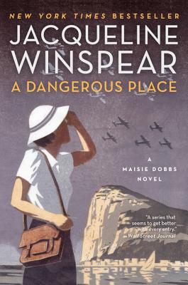 A Dangerous Place - Jacqueline Winspear