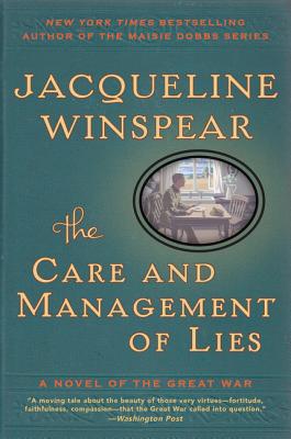 The Care and Management of Lies: A Novel of the Great War - Jacqueline Winspear