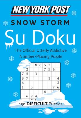 New York Post Snow Storm Su Doku: 150 Difficult Puzzles - Harpercollins Publishers Ltd