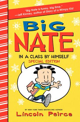 Big Nate: In a Class by Himself Special Edition: Includes 16 Extra Pages of Fun] - Lincoln Peirce
