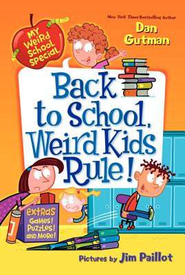 Back to School, Weird Kids Rule! - Dan Gutman