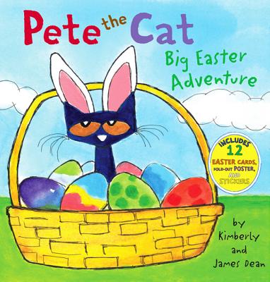Pete the Cat: Big Easter Adventure [With 12 Easter Cards and Poster] - James Dean