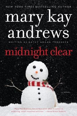 Midnight Clear: A Callahan Garrity Mystery - Mary Kay Andrews