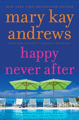 Happy Never After: A Callahan Garrity Mystery - Mary Kay Andrews