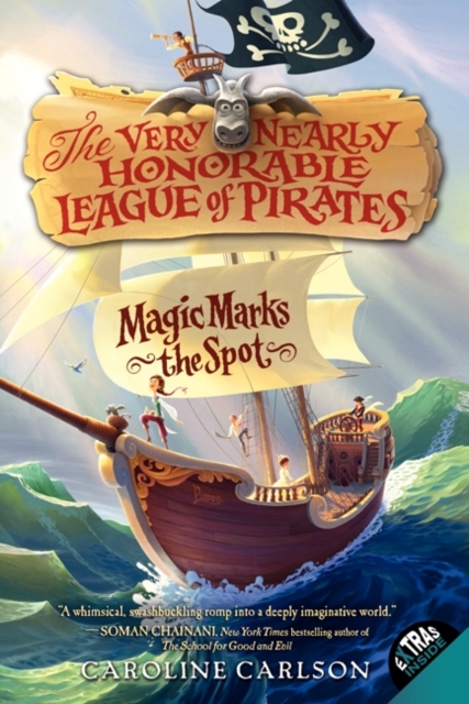 Magic Marks the Spot - Caroline Carlson