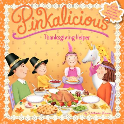 Pinkalicious: Thanksgiving Helper - Victoria Kann